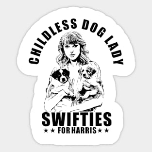 Childless Dog Lady Swifties for harris Sticker